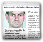 Ambrozuk lived playboy lifestyle before arrest